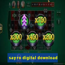 sayro digital download